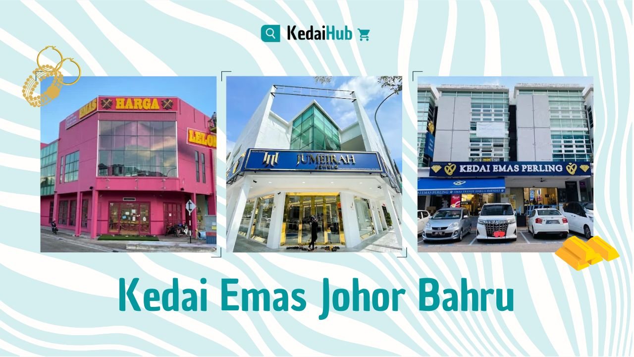 Cover Kedai Emas Johor Bahru