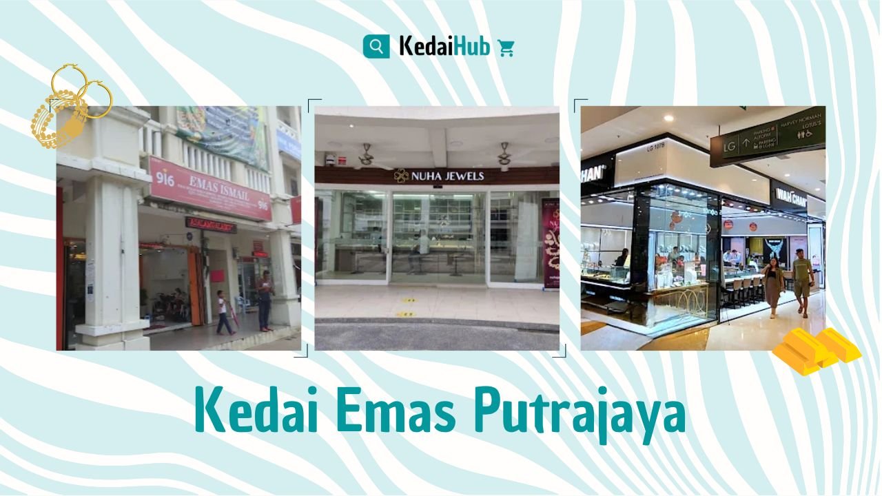 Cover Kedai Emas Putrajaya