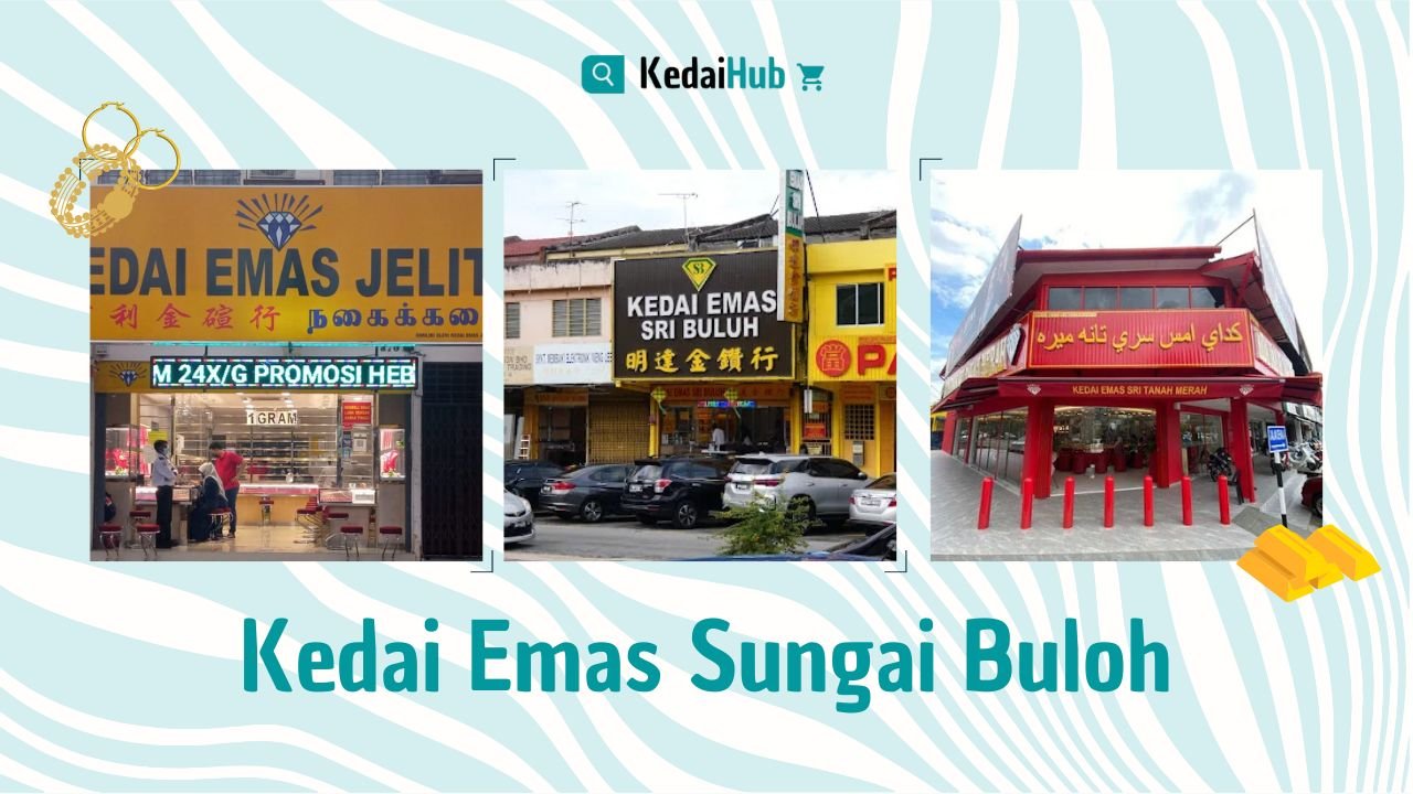 Cover Kedai Emas Sungai Buloh